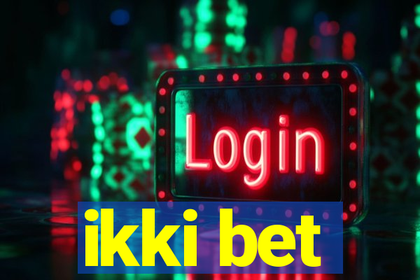 ikki bet