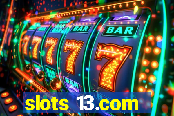 slots 13.com