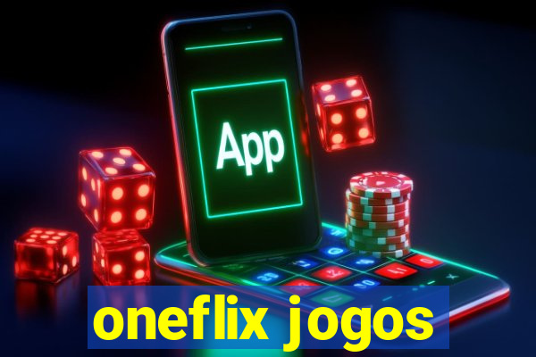 oneflix jogos