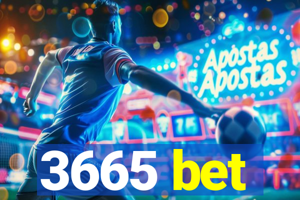 3665 bet