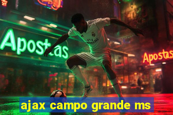ajax campo grande ms
