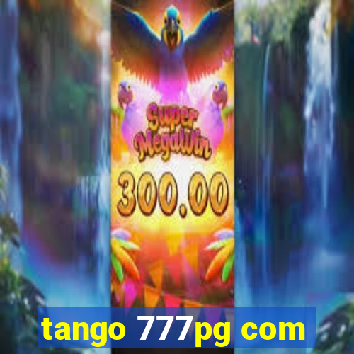 tango 777pg com