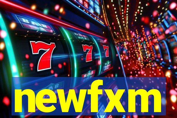 newfxm