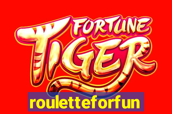 rouletteforfun