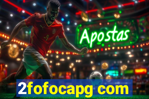 2fofocapg com