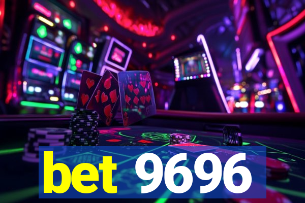 bet 9696