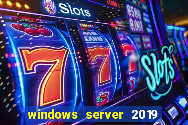 windows server 2019 iso pt-br download