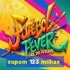 cupom 123 milhas