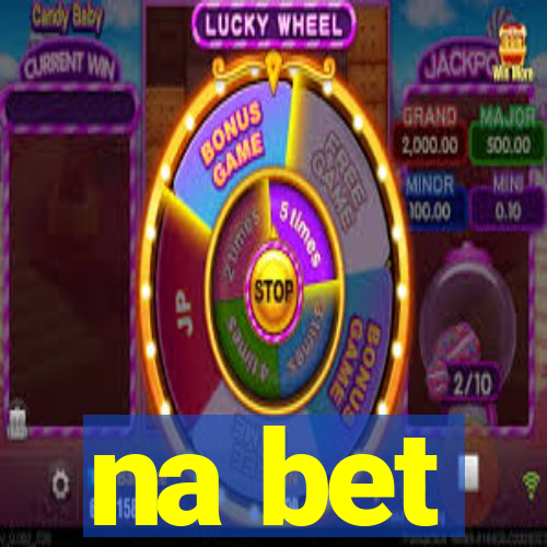na bet