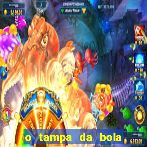 o tampa da bola ao vivo