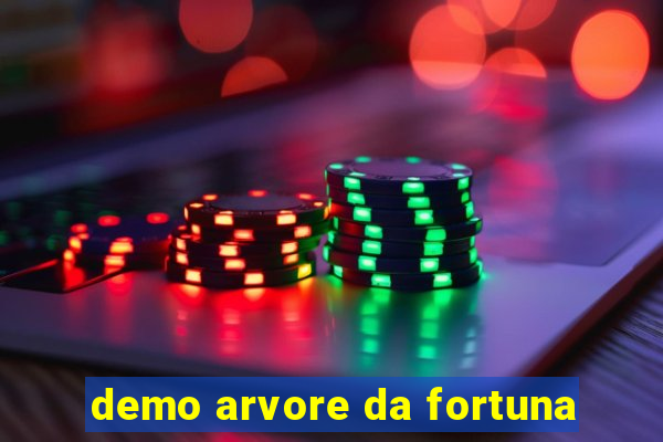 demo arvore da fortuna