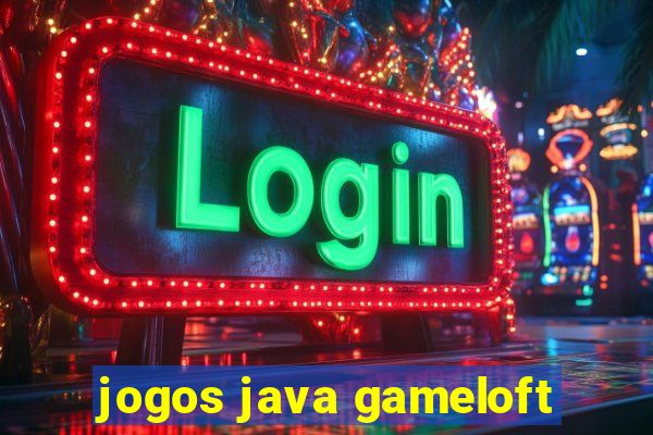 jogos java gameloft