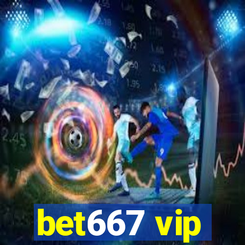 bet667 vip