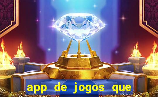app de jogos que realmente pagam dinheiro