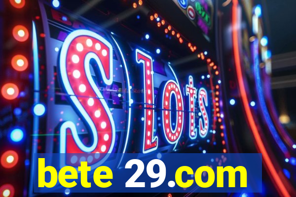 bete 29.com