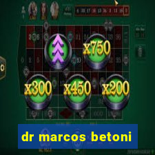 dr marcos betoni