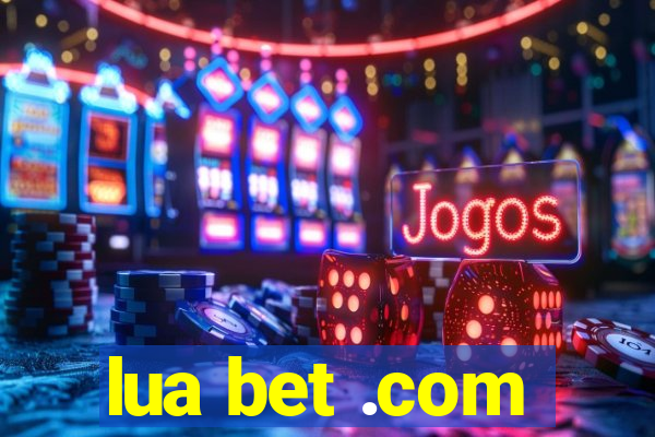 lua bet .com