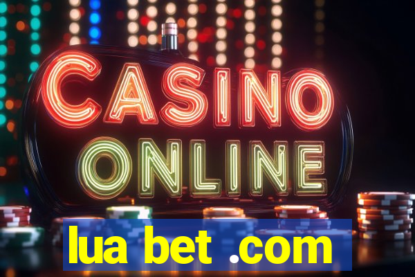lua bet .com