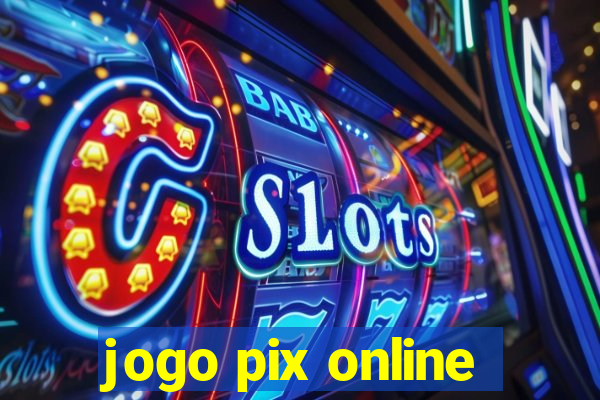 jogo pix online