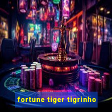 fortune tiger tigrinho