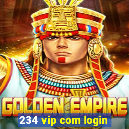 234 vip com login