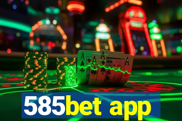 585bet app