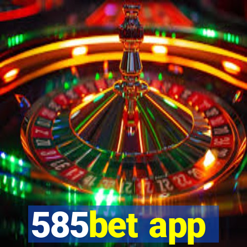 585bet app
