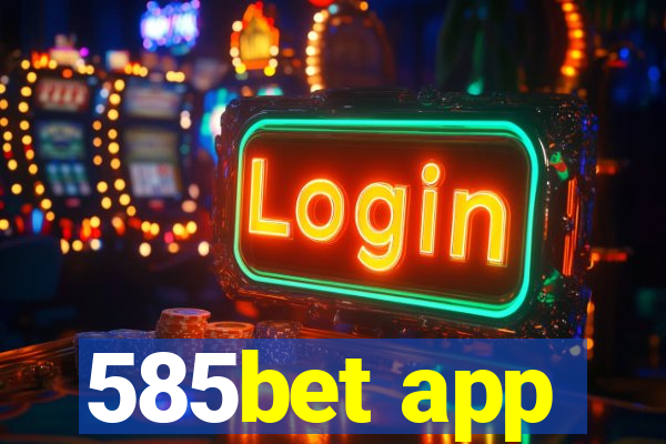 585bet app