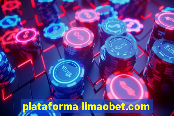 plataforma limaobet.com