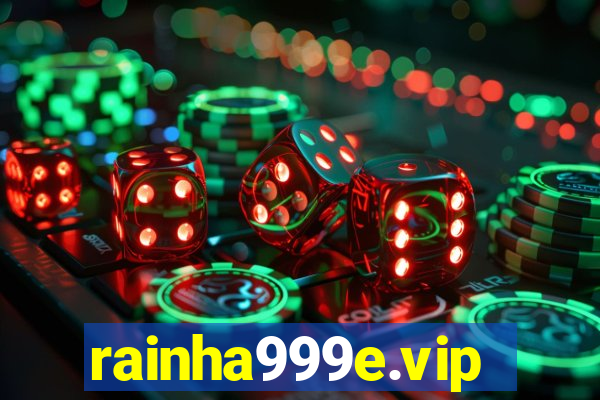 rainha999e.vip