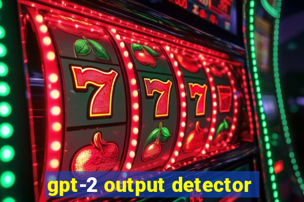 gpt-2 output detector