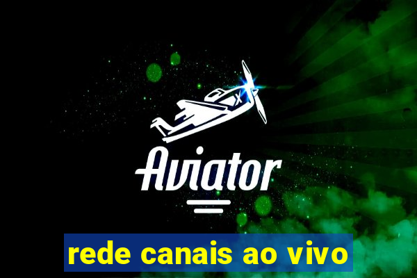 rede canais ao vivo
