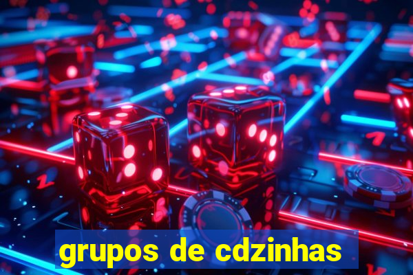 grupos de cdzinhas