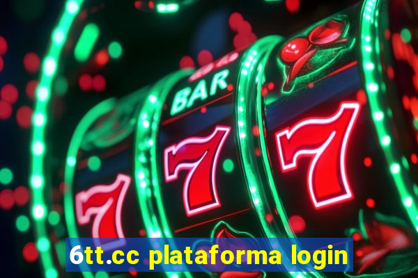 6tt.cc plataforma login