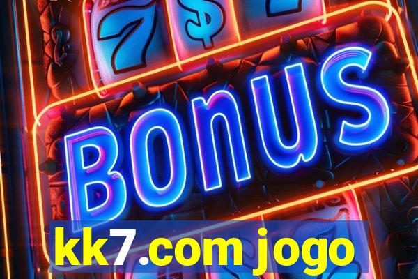 kk7.com jogo