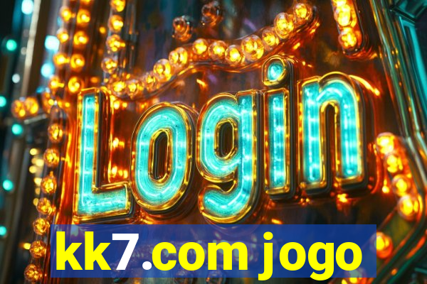kk7.com jogo