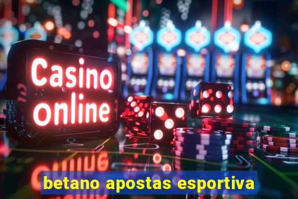 betano apostas esportiva