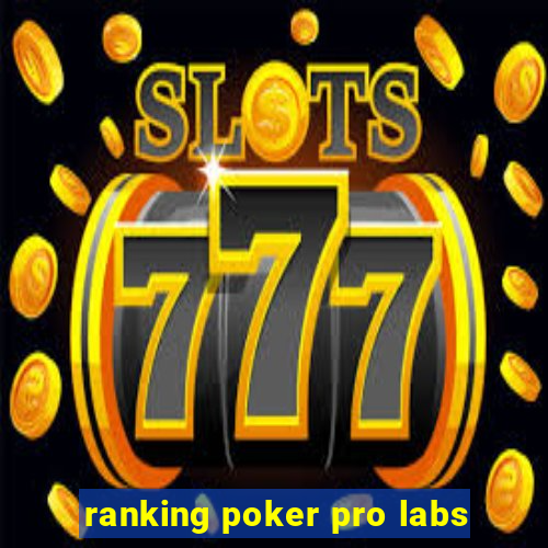 ranking poker pro labs