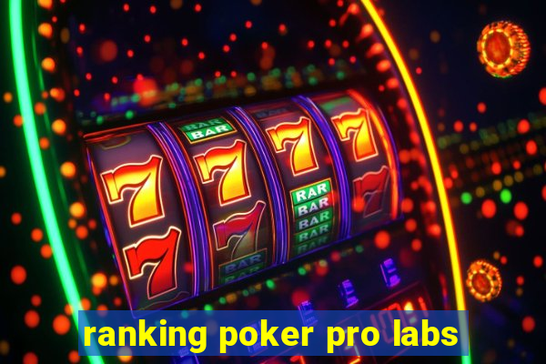 ranking poker pro labs