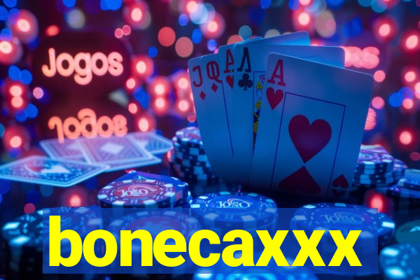 bonecaxxx