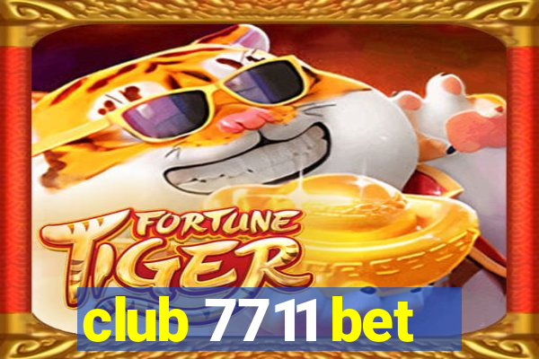 club 7711 bet