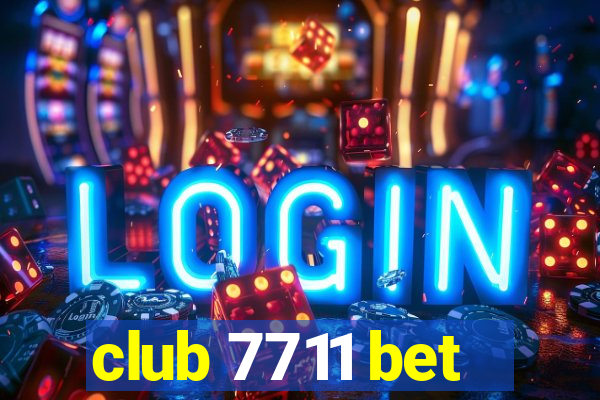 club 7711 bet