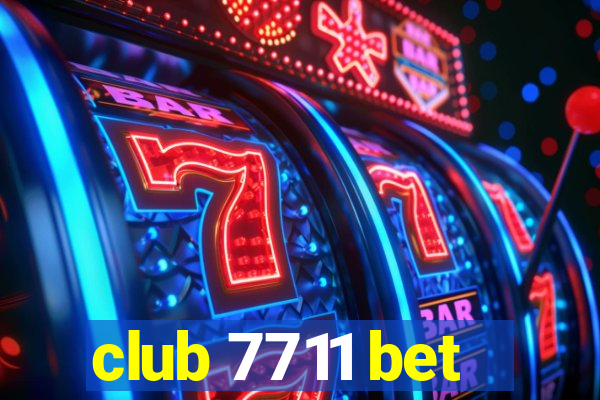 club 7711 bet