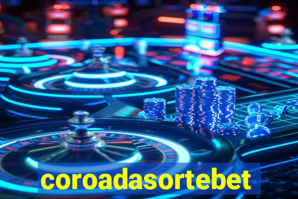 coroadasortebet.com