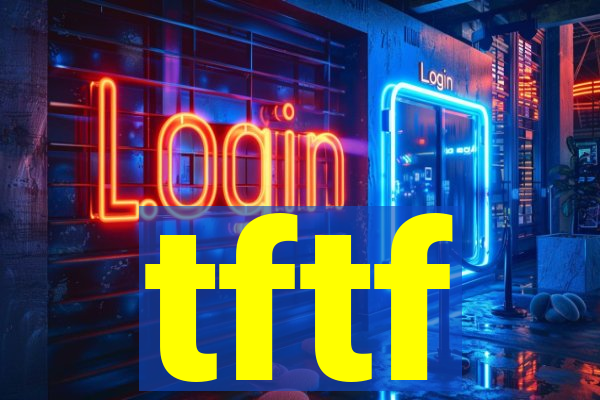 tftf