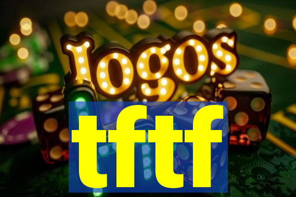 tftf