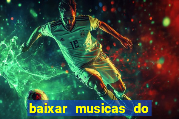 baixar musicas do roberto carlos