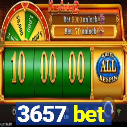 3657 bet