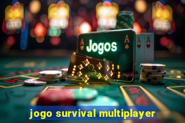 jogo survival multiplayer