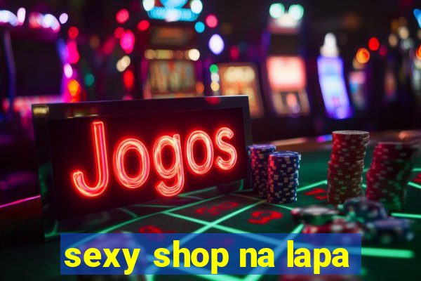 sexy shop na lapa